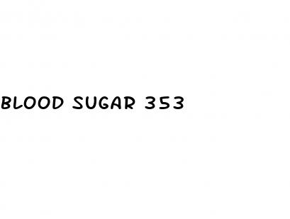 blood sugar 353