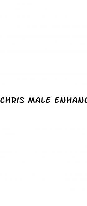 chris male enhancement