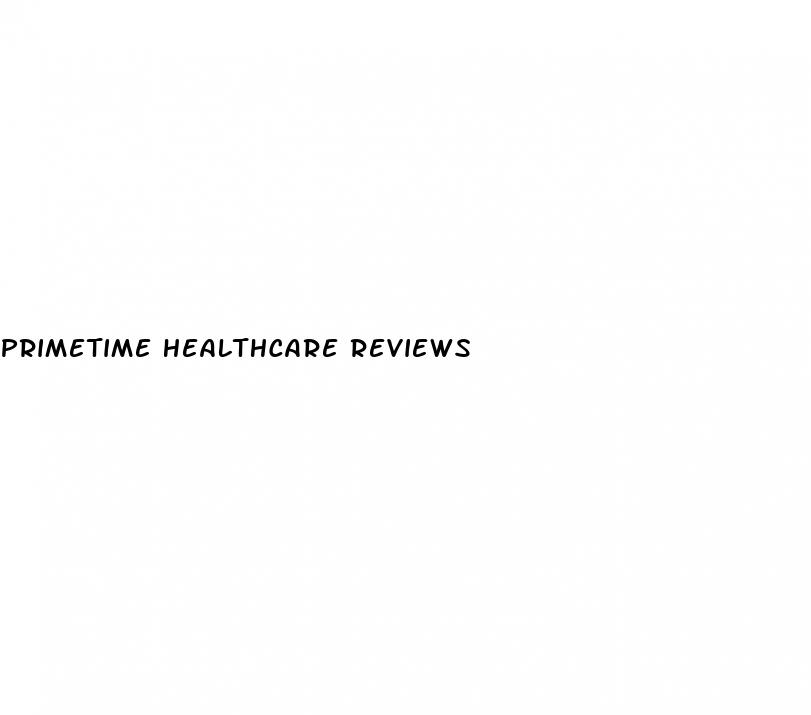 primetime healthcare reviews