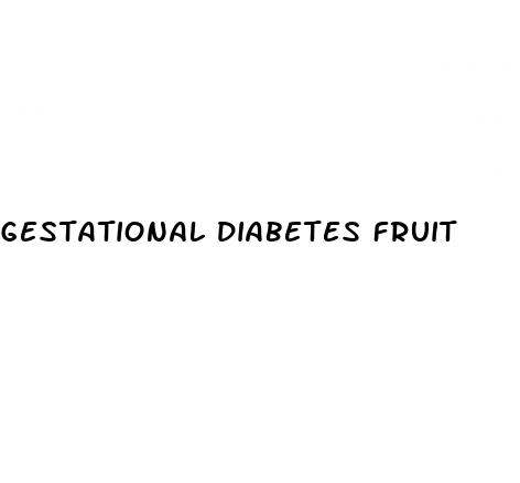 gestational diabetes fruit