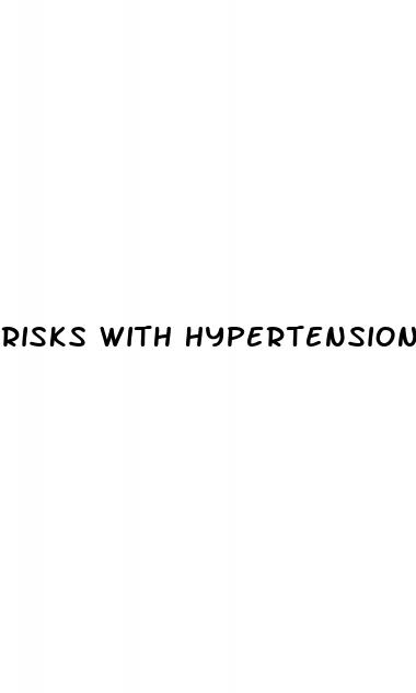 risks with hypertension