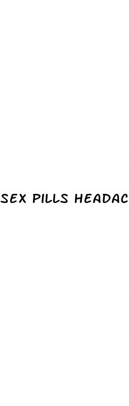 sex pills headaches