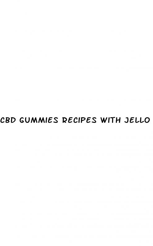 cbd gummies recipes with jello