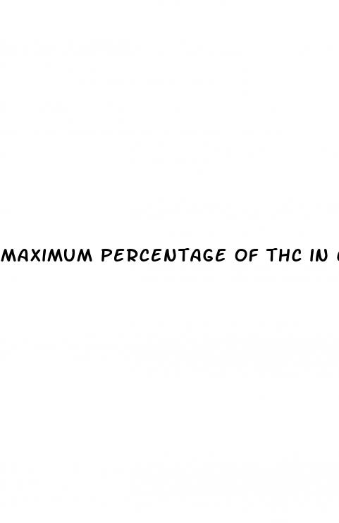 maximum percentage of thc in cbd gummies
