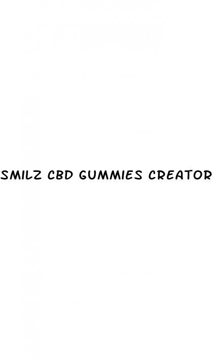 smilz cbd gummies creator