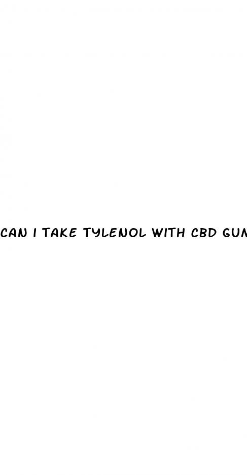 can i take tylenol with cbd gummies