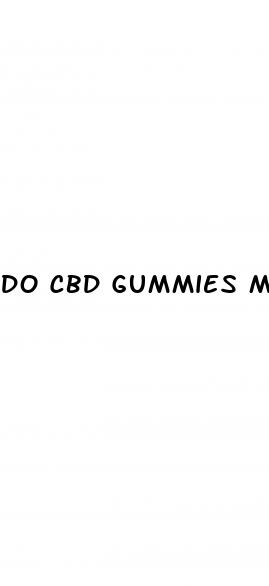 do cbd gummies make you tired the next day