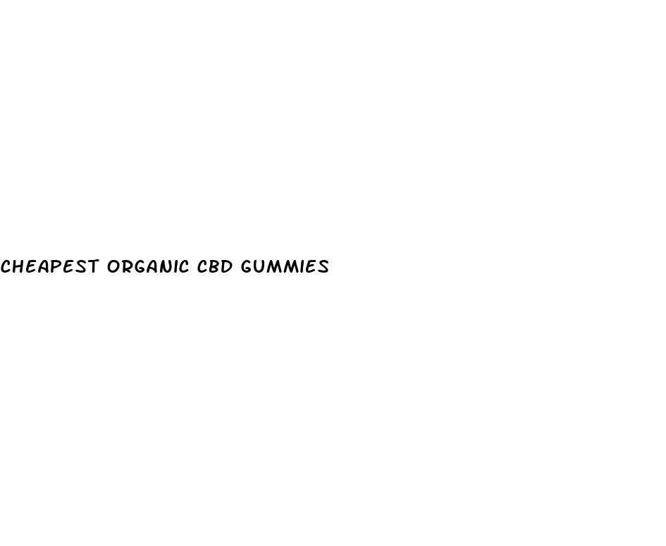 cheapest organic cbd gummies