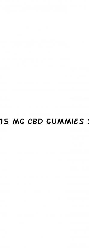 15 mg cbd gummies stay in your system