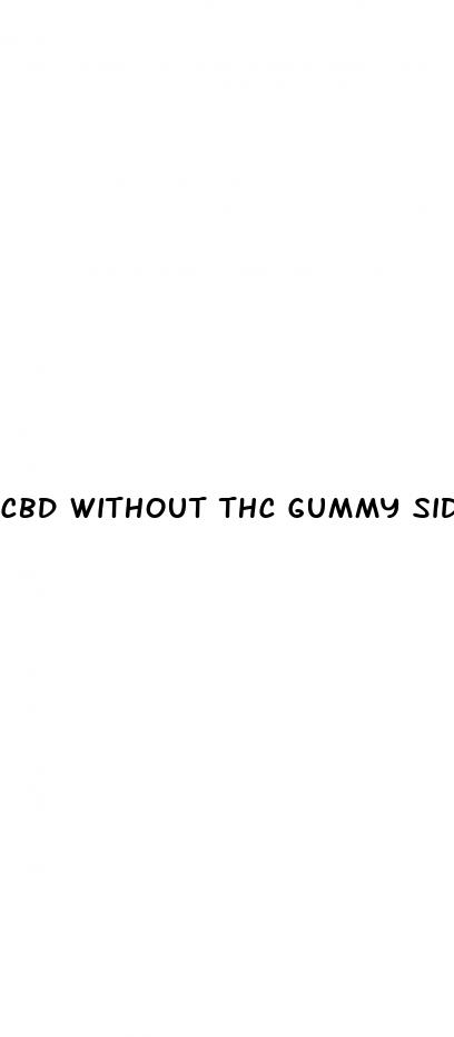 cbd without thc gummy side effects