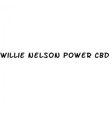 willie nelson power cbd gummies