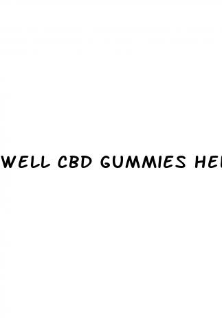well cbd gummies help pain