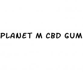 planet m cbd gummies