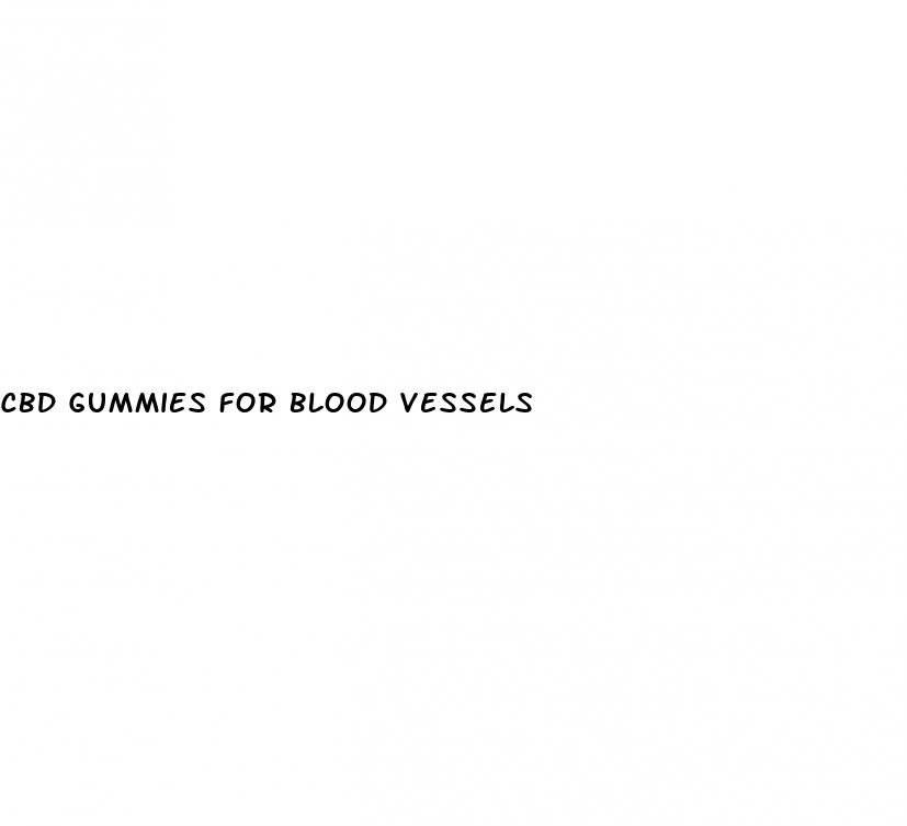 cbd gummies for blood vessels