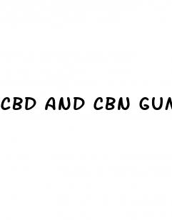 cbd and cbn gummies for sleep