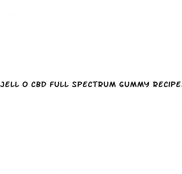 jell o cbd full spectrum gummy recipes