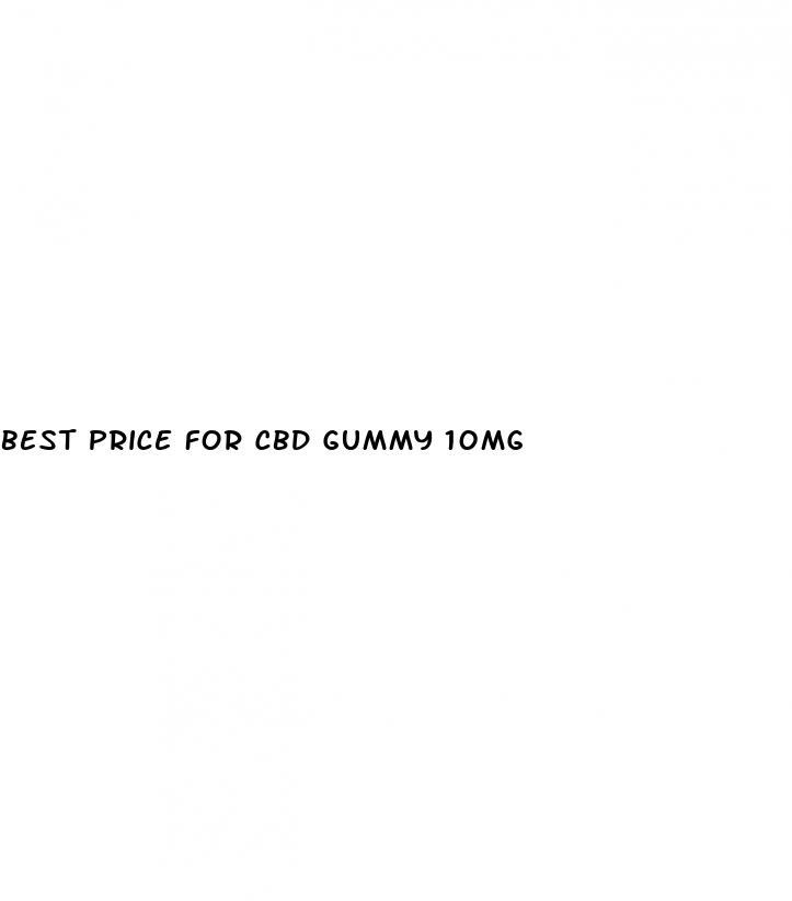 best price for cbd gummy 10mg