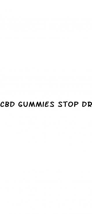 cbd gummies stop drinking