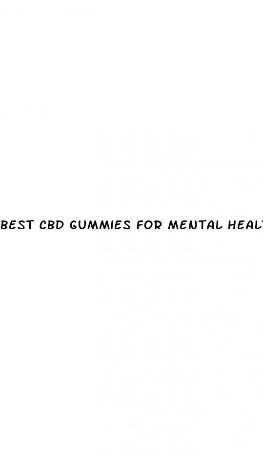 best cbd gummies for mental health