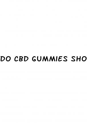 do cbd gummies show up in bloodwork