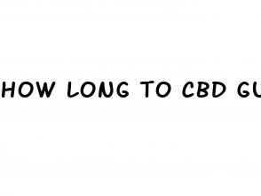 how long to cbd gummies work