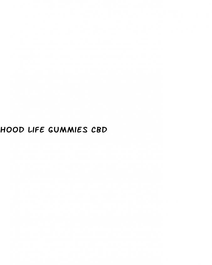 hood life gummies cbd