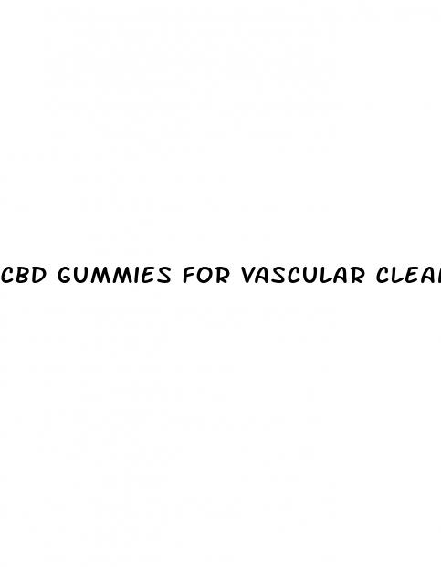 cbd gummies for vascular cleansing