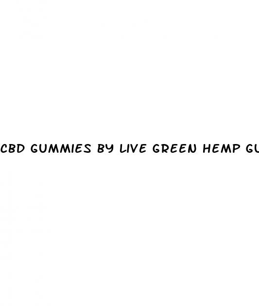 cbd gummies by live green hemp gummy bears 1150mg