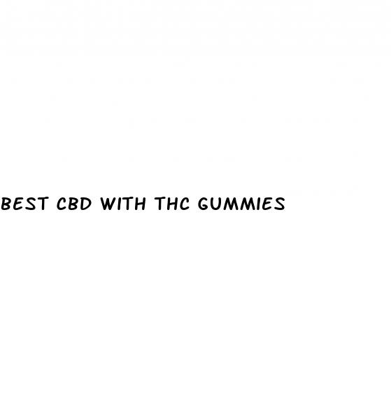best cbd with thc gummies