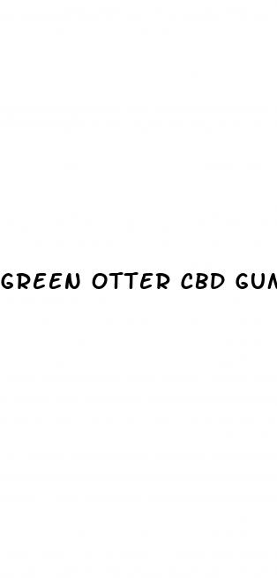 green otter cbd gummies legit