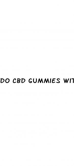 do cbd gummies with thc make you high