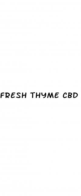 fresh thyme cbd oil gummies