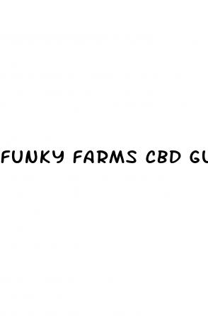 funky farms cbd gummies old verson