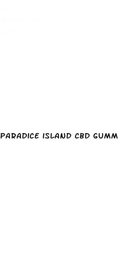 paradice island cbd gummies
