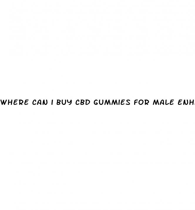 where can i buy cbd gummies for male enhancement