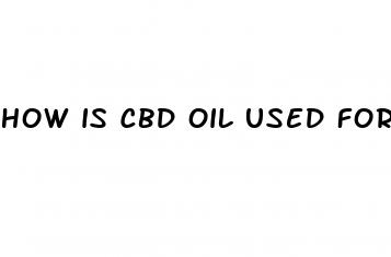how is cbd oil used for anxiety