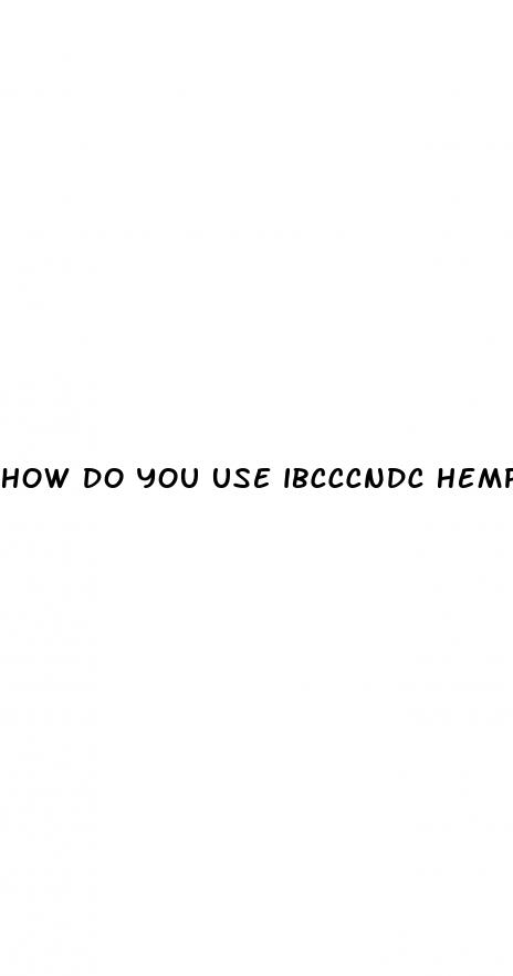 how do you use ibcccndc hemp cbd oil