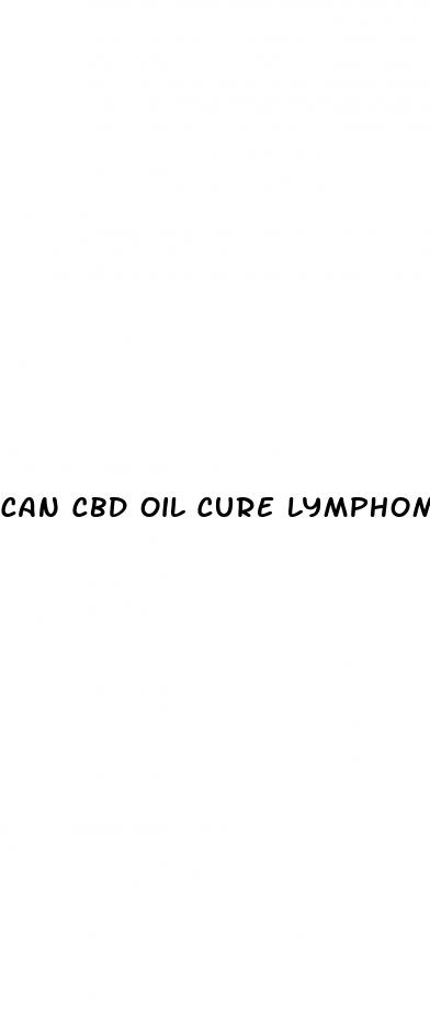 can cbd oil cure lymphoma