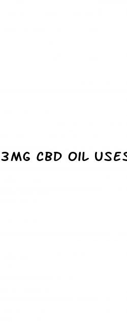 3mg cbd oil uses