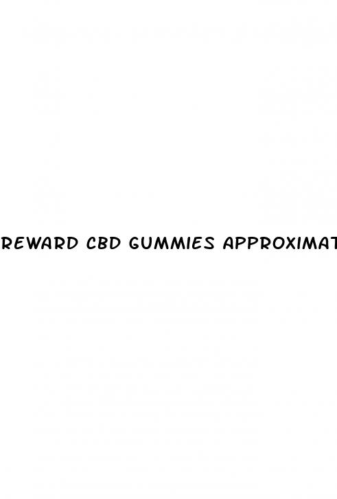 reward cbd gummies approximately 111 gummies