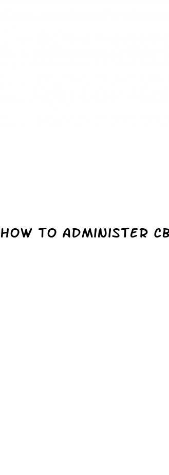 how to administer cbd oil to dogs