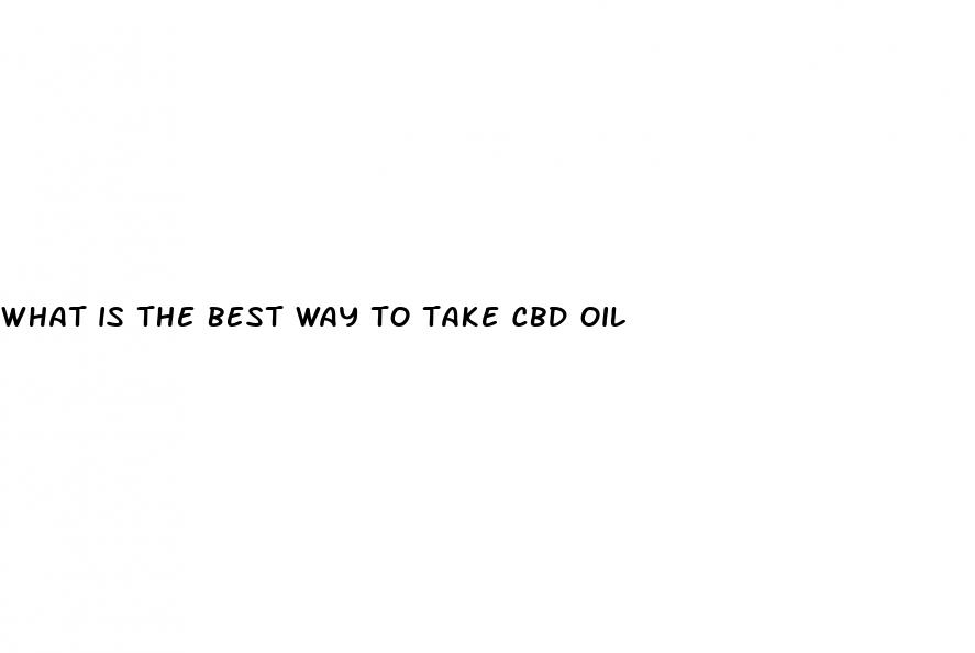 what is the best way to take cbd oil