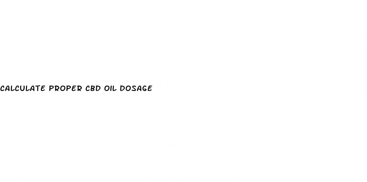 calculate proper cbd oil dosage