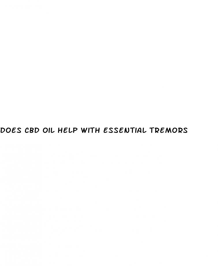 does cbd oil help with essential tremors