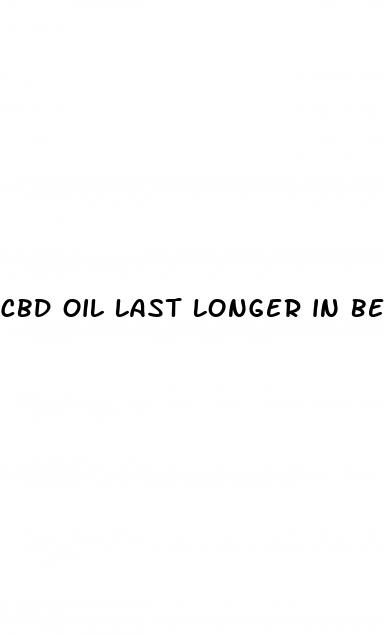 cbd oil last longer in bed