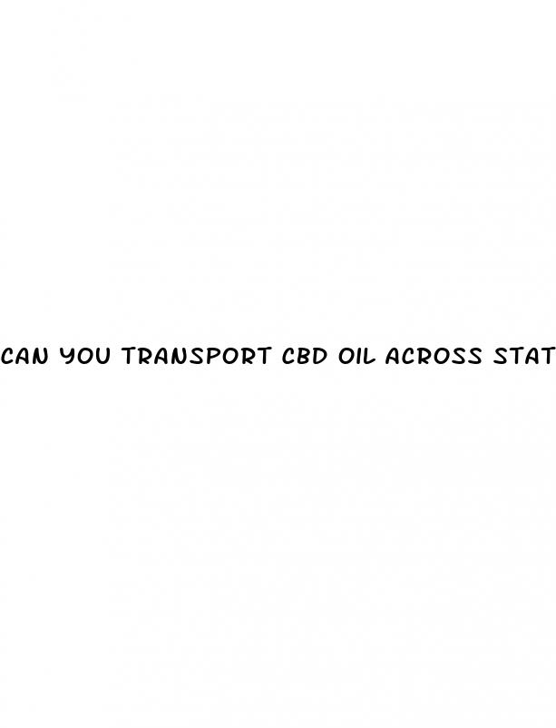can you transport cbd oil across state lines