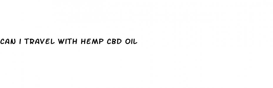 can i travel with hemp cbd oil