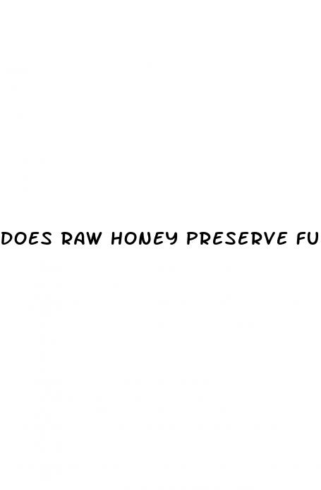 does raw honey preserve full spectrum cbd oil