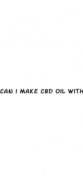 can i make cbd oil without thc from marijuana