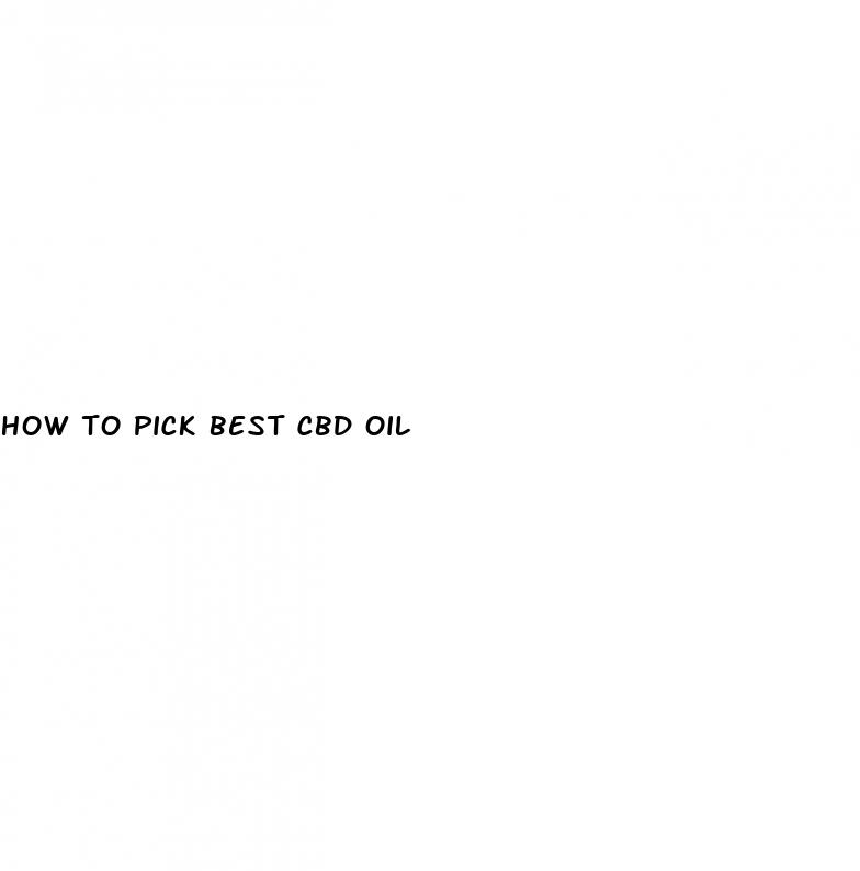 how to pick best cbd oil